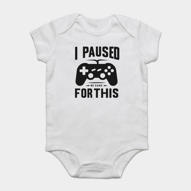 I Paused My Game for This Baby Bodysuit by Frank Ring